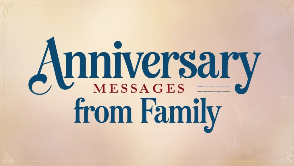 Anniversary Messages from Family