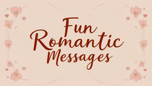 Fun Romantic Messages