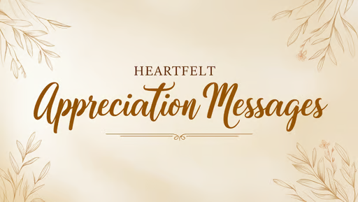Heartfelt Appreciation Messages