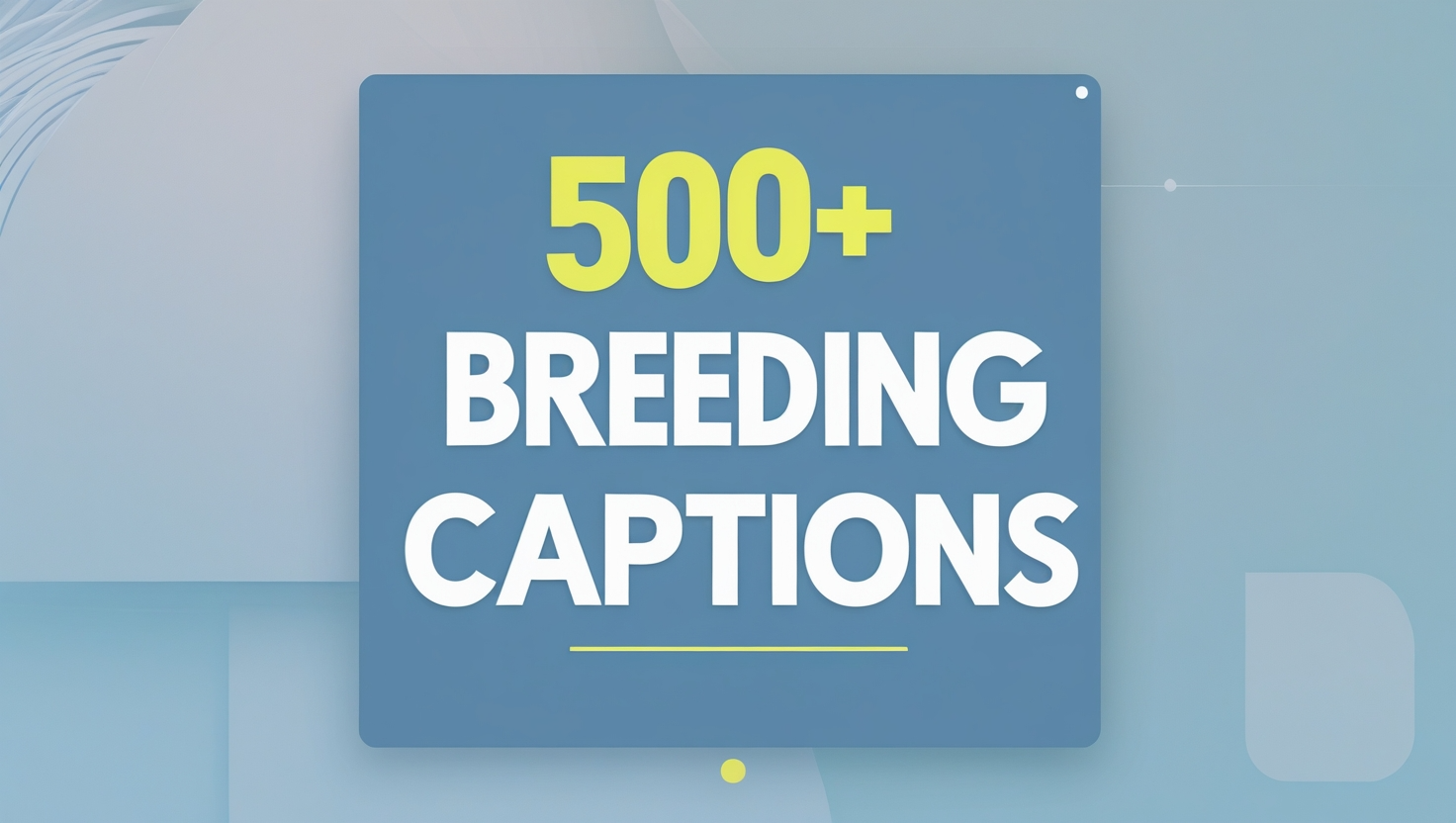 500+ Breeding Captions