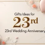 Gifts Ideas for 23rd Wedding Anniversary
