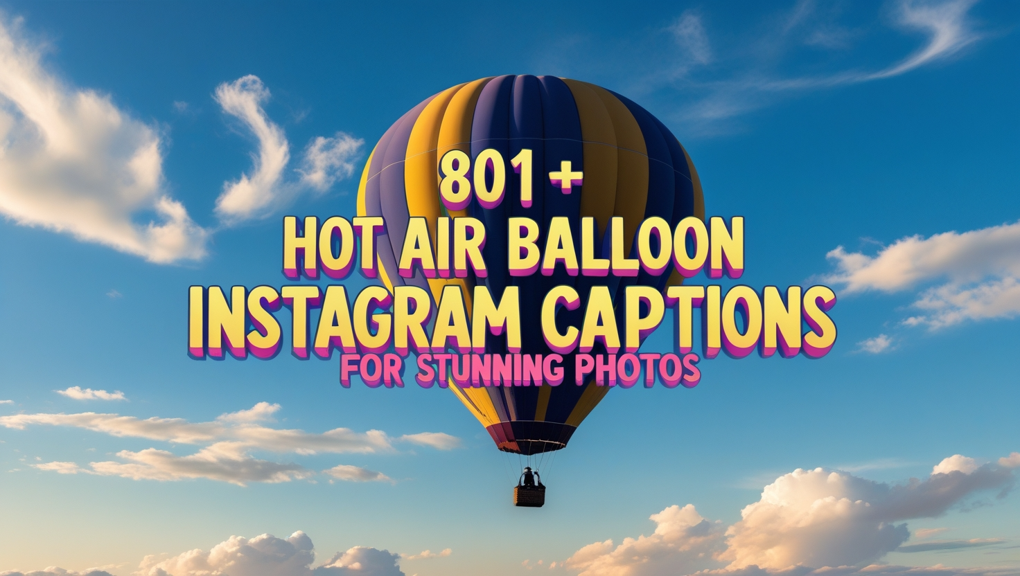 801+ Hot air balloon Instagram captions for stunning photos
