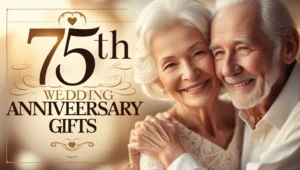 75th Wedding Anniversary Gifts
