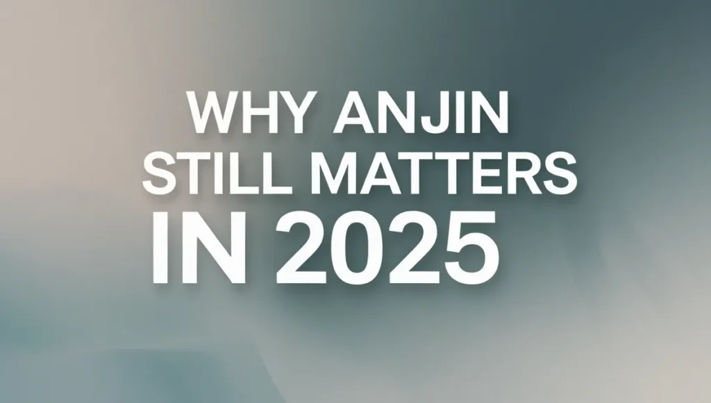Why “Anjin” Still Matters in 2025